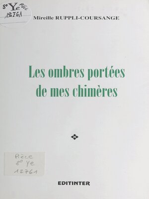cover image of Les ombres portées de mes chimères